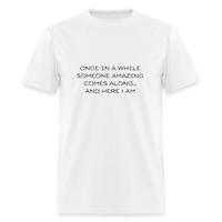 Once In A While Unisex Style - white