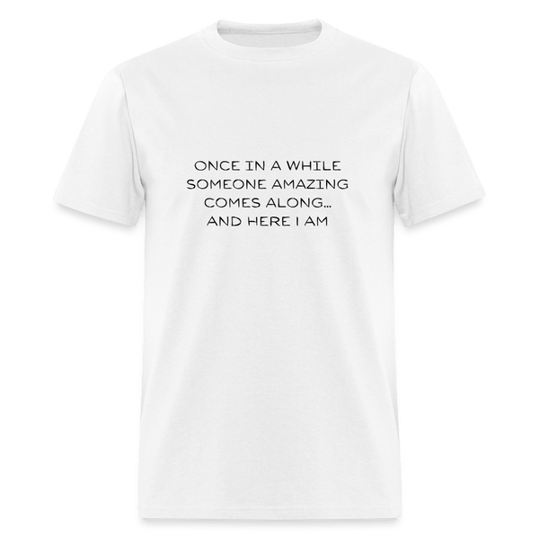 Once In A While Unisex Style - white