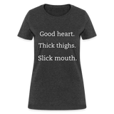 Good, Thick, Slick Hoodie - heather black
